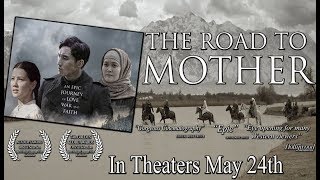 The Road To Mother 2019 Official Trailer