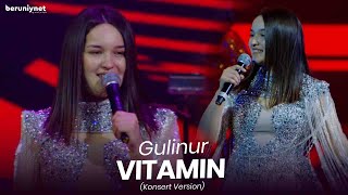 Gulinur - Vitamin (Konsert Version)