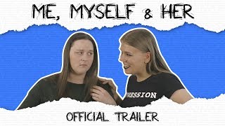 Me, Myself & Her (Camera Operator & Editor)
