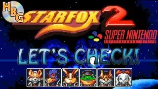 Star Fox 2 Snes Prototype - Lets Check
