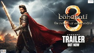 Bahubali 3- The Rebirth Concept Trailer Prabhas Hka S S.s. Rajamouli Dec 2025