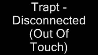 Watch Trapt Disconnected Out Of Touch video