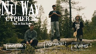 Nu Wav Cypher 3 - Rude Max, Ki James FRB Magic (Prod by Rude Max)