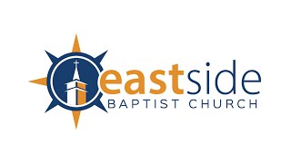 East Side Baptist Church Live Stream