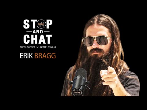 Erik Bragg - Stop And Chat | The Nine Club With Chris Roberts