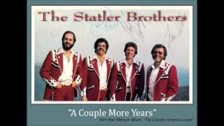 Watch Statler Brothers Couple More Years video