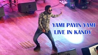 Yami Pain Yami - Wasthi Live In Hit Wicket Concert Kandy
