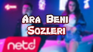 Emrah Karaduman&Çağla-Ara Beni-Sözleri (Lyrics)