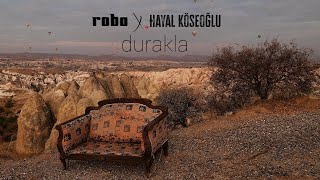 the robo x hayal köseoğlu - durakla