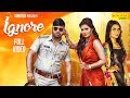 Ruchika Jangid : Ignore | Neetu Verma , Naveen Naru | New Haryanvi Songs Haryanavi 2019 Dj
