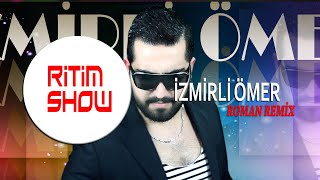 İzmirli Ömer Roman Ritim show - Bebeğim