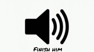 Finish him - Sound effect