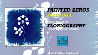 Watch Painted Zeros Palm Tree video