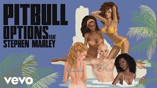 Pitbull - Options (Damaged Goods Remix) [Audio] Ft. Stephen Marley