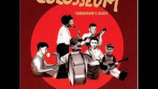 Watch Colosseum Tomorrows Blues video