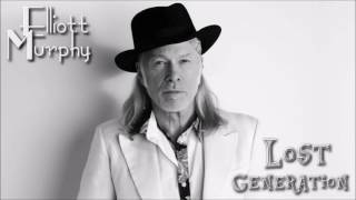 Watch Elliott Murphy Lost Generation video