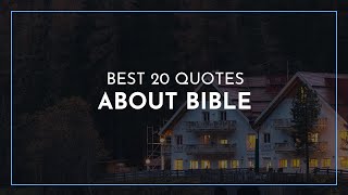 Best 20 Quotes about Bible / Famous Quotes / Motivation Quotes / Quotes for children