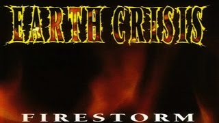 Watch Earth Crisis Firestorm video