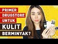 Top 5 DRUGSTORE PRIMER untuk PORI-PORI BESAR + GIVEAWAY WINNERS