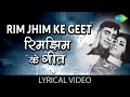 Rim Jhim Ke Geet with lyrics | रिम झिम के गीत गाने के बोल | Anjaana | Rajendra Kumar/Babita