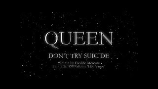 Watch Queen Dont Try Suicide video
