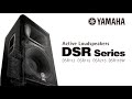 Yamaha Active Loudspeakers DSR Series