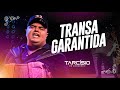 TRANSA GARANTIDA - Tarcísio do Acordeon [ REPERTÓRIO NOVO ] ÁUDIO OFICIAL