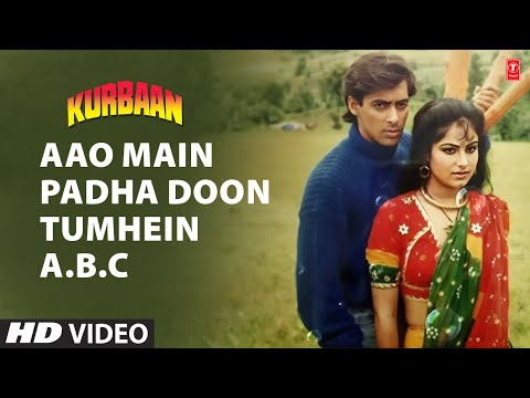 Aao Main Padha Doon Tumhein A.B.C Full HD Song | Kurbaan | Salman...