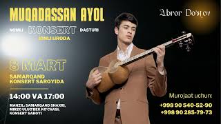 Muqaddassan Ayol Nomli Konsert Dasturi #Abrordostov