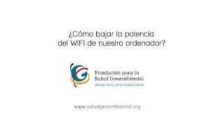 ¿CÓMO BAJAR LA POTENCIA DEL WIFI DE NUESTRO ORDENADOR?