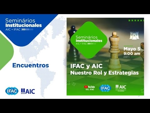 IFAC y AIC – Nuestros Roles y Estrategias