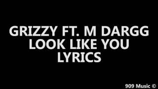 Grizzy X M Dargg Look Like You Audio Grizzy X M Dargg Look Like You Audio