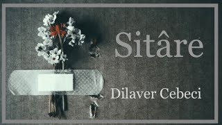 Dilaver Cebeci Sitâre