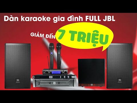 Bộ dàn Karaoke Full JBL giảm đến 7 triệu Khuyến mại cực sốc khai trương Cần Thơ