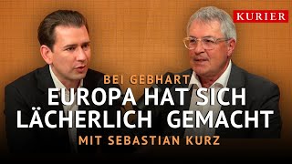 Europa Hat Sich Lächerlich Gemacht Ex-Kanzler Kurz Über Nahost, Trump Und Den Frieden