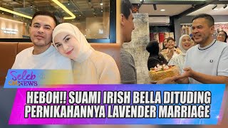 Heboh Suami Irish Bella Dituding Pernikahannya Lavender Marriage - Seleb On News