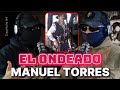 las FUERZAS ESPECIALES querían VIVO a MANUEL TORRES "EL ONDEADO" o el "M1" | Ep. 84