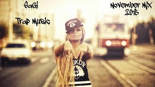 Sagi - Trap Music Mix  (November 2015)