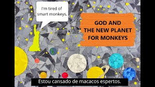 God and the new planet for monkeys | Quase Stop Motion #7