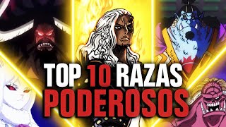 Las 10 Razas Más Poderosos De One Piece