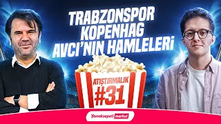 Trabzonspor - Kopenhag, Abdullah Avcının Hamleleri, Avrupa Ligi Yemeksepeti Market Atıştırmalık