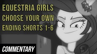 Blind Commentary Mlp Equestria Girls Choose Your Own Ending Shorts 1-6