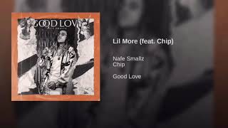 Watch Nafe Smallz Lil More feat Chip video