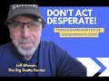 No B. S. Job Search Advice: Don't Act Desperate!