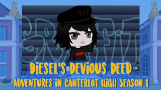 Adventures In Canterlot High Season 1 Episode 7 Diesels Devious Deed