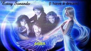 Watch Abba Estoy Sonando I Have A Dream In Spanish video