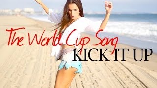 Ana Free - Kick It Up (The World Cup Song)