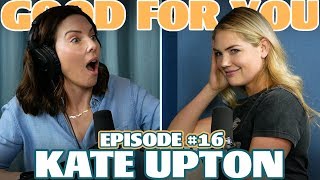 Actresses & Supermodels Are Normal People with Kate Upton | Ep 16