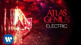 Watch Atlas Genius Electric video