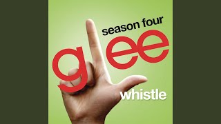 Watch Glee Cast Whistle video